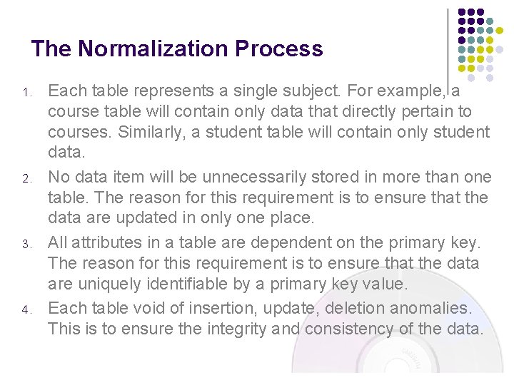 The Normalization Process 1. 2. 3. 4. Each table represents a single subject. For The Normalization Process 1. 2. 3. 4. Each table represents a single subject. For