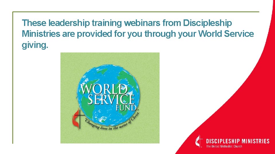 These leadership training webinars from Discipleship Ministries are provided for you through your World