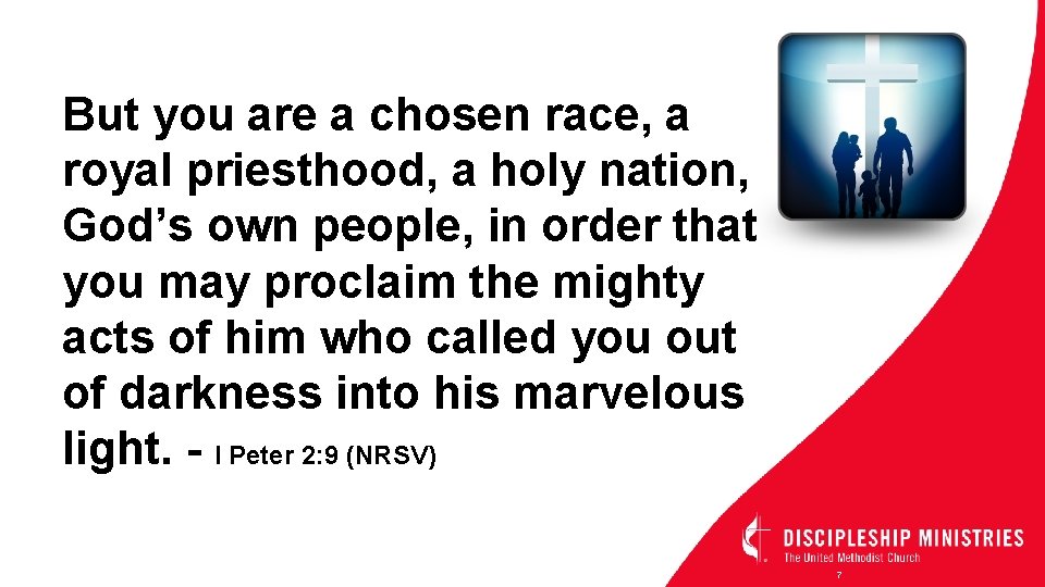 But you are a chosen race, a royal priesthood, a holy nation, God’s own