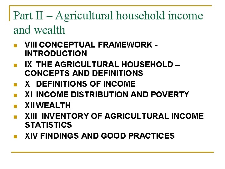 Part II – Agricultural household income and wealth n n n n VIII CONCEPTUAL