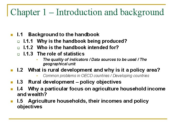 Chapter 1 – Introduction and background n I. 1 q q q Background to