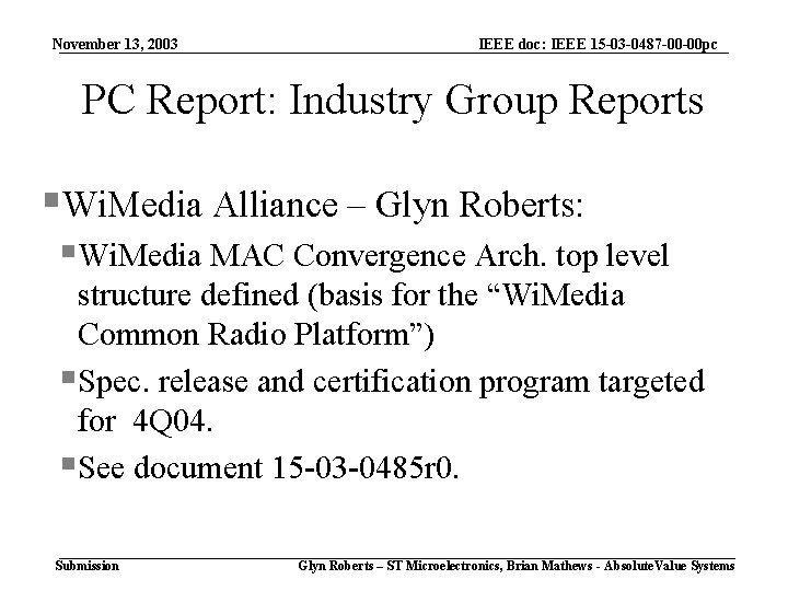 November 13, 2003 IEEE doc: IEEE 15 -03 -0487 -00 -00 pc PC Report: