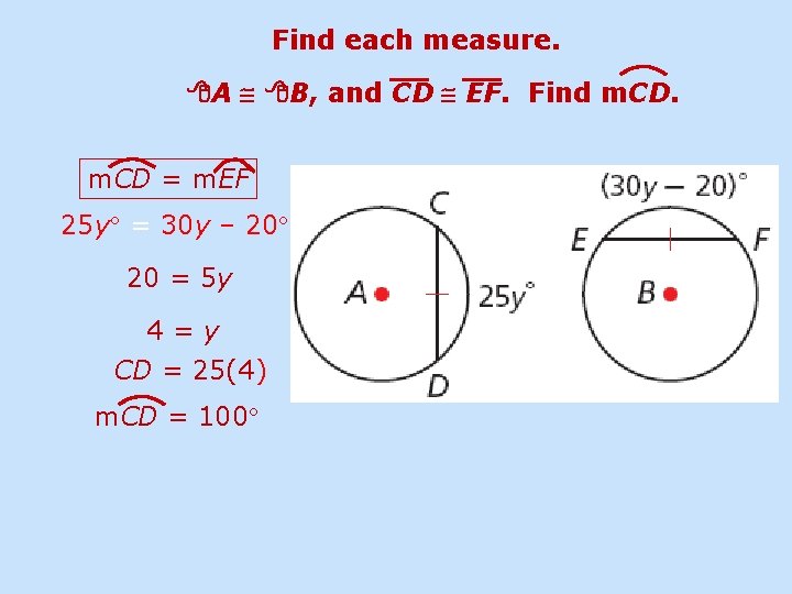 Find each measure. A B, and CD EF. Find m. CD = m. EF