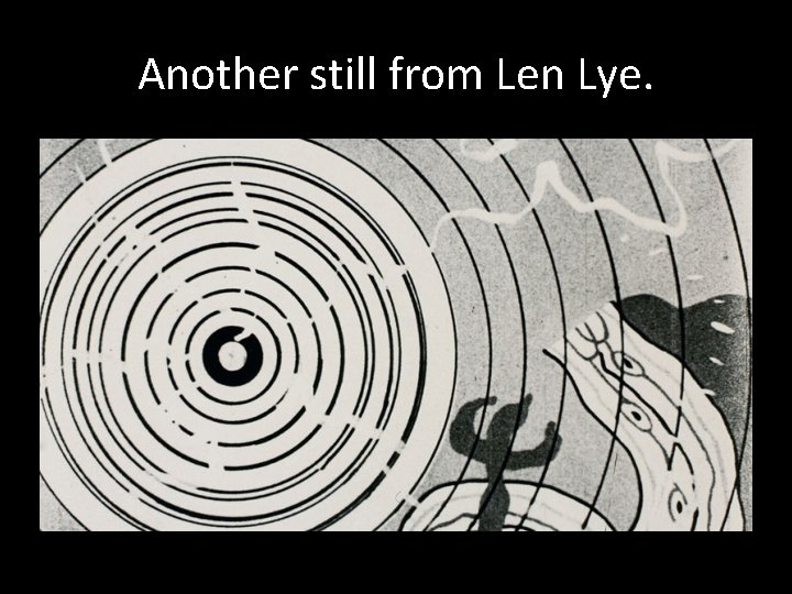Another still from Len Lye. 