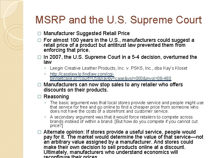 MSRP and the U. S. Supreme Court Manufacturer Suggested Retail Price � For almost