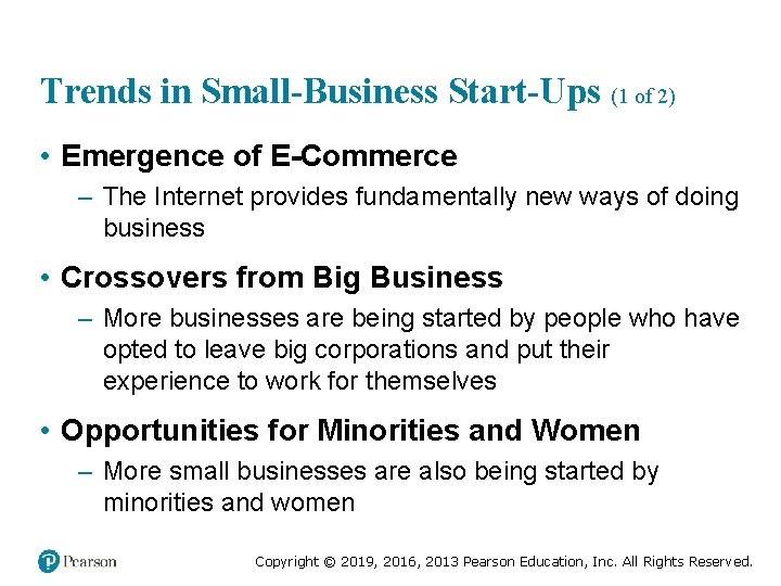 Trends in Small-Business Start-Ups (1 of 2) • Emergence of E-Commerce – The Internet