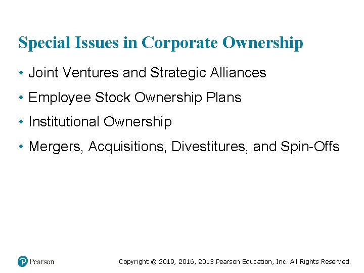 Special Issues in Corporate Ownership • Joint Ventures and Strategic Alliances • Employee Stock