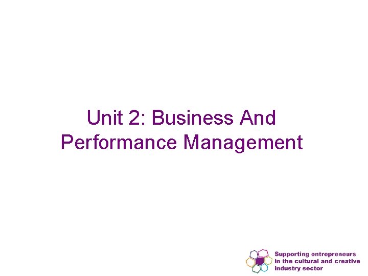 Unit 2: Business And Performance Management 