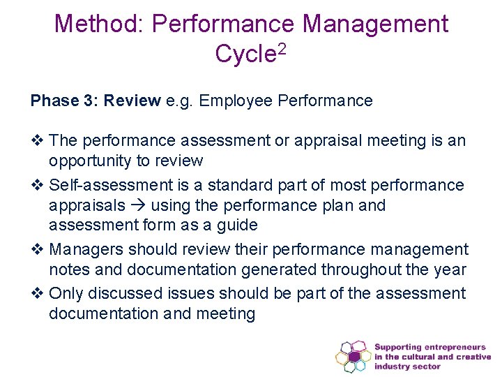 Method: Performance Management Cycle 2 Phase 3: Review e. g. Employee Performance v The