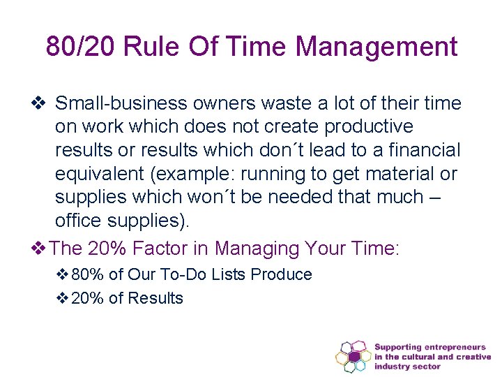 80/20 Rule Of Time Management v Small-business owners waste a lot of their time