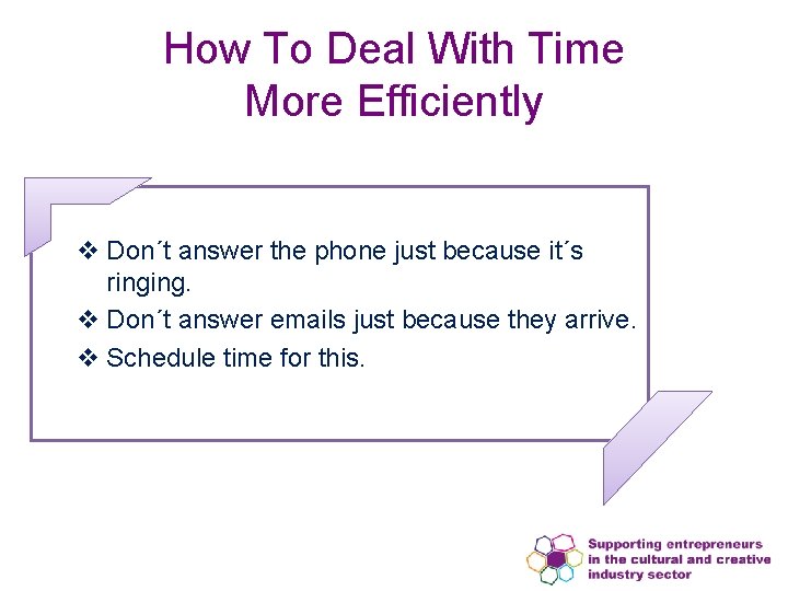 How To Deal With Time More Efficiently v Don´t answer the phone just because