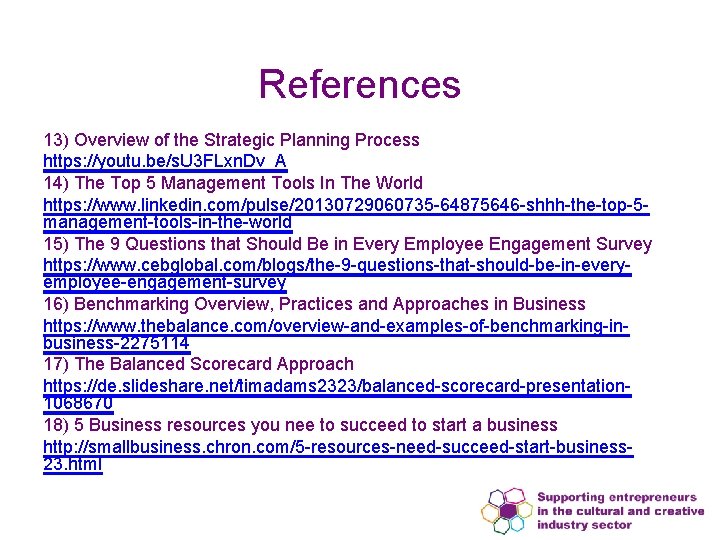 References 13) Overview of the Strategic Planning Process https: //youtu. be/s. U 3 FLxn.