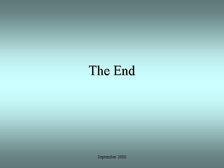 The End September 2000 