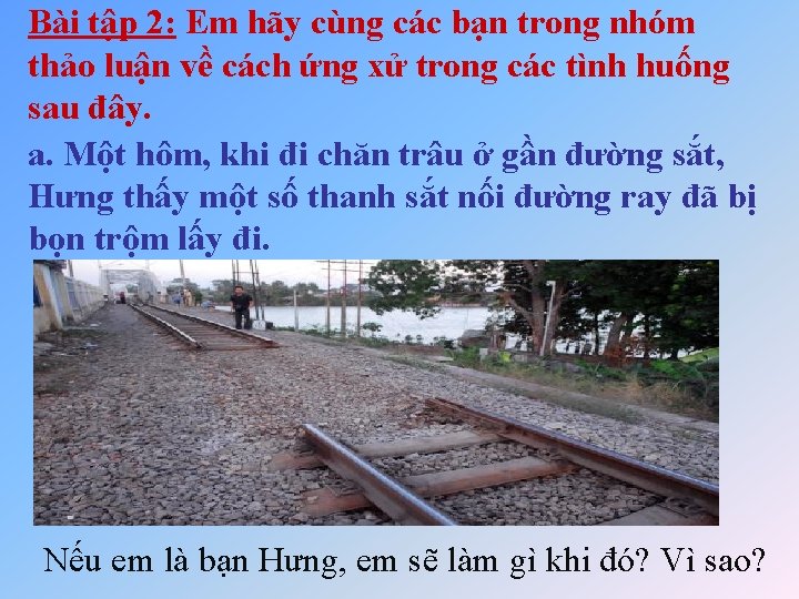 Bài tập 2: Em hãy cùng các bạn trong nhóm thảo luận về cách