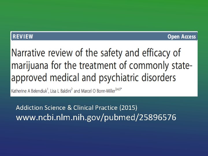 Addiction Science & Clinical Practice (2015) www. ncbi. nlm. nih. gov/pubmed/25896576 