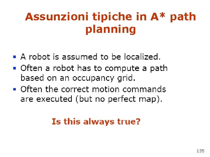 Assunzioni tipiche in A* path planning 135 