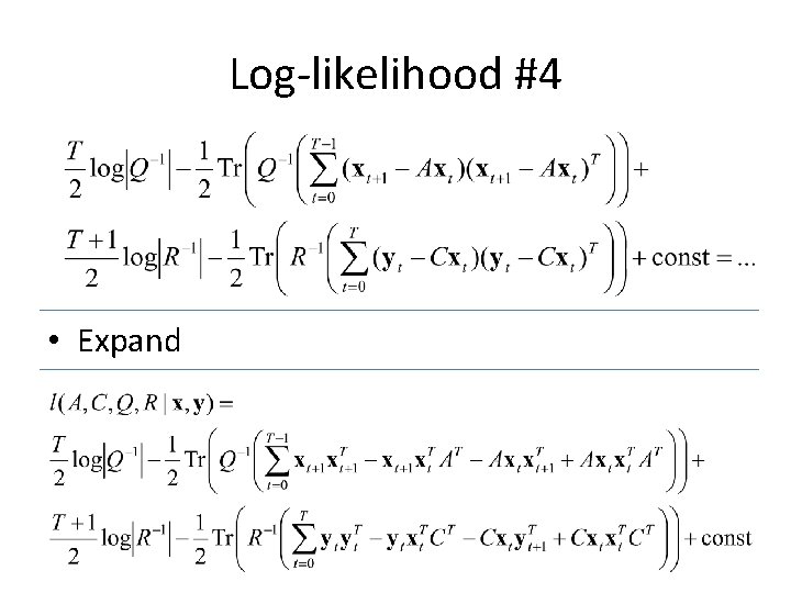 Log-likelihood #4 • Expand 