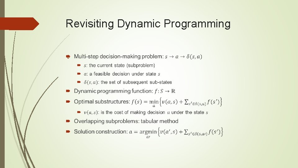 Revisiting Dynamic Programming Revisiting Dynamic Programming