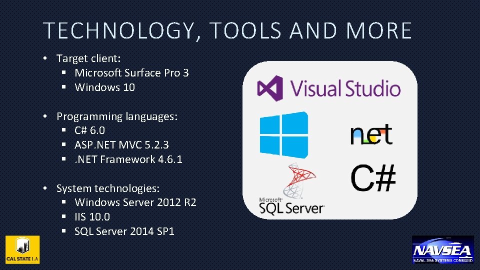 TECHNOLOGY, TOOLS AND MORE • Target client: § Microsoft Surface Pro 3 § Windows