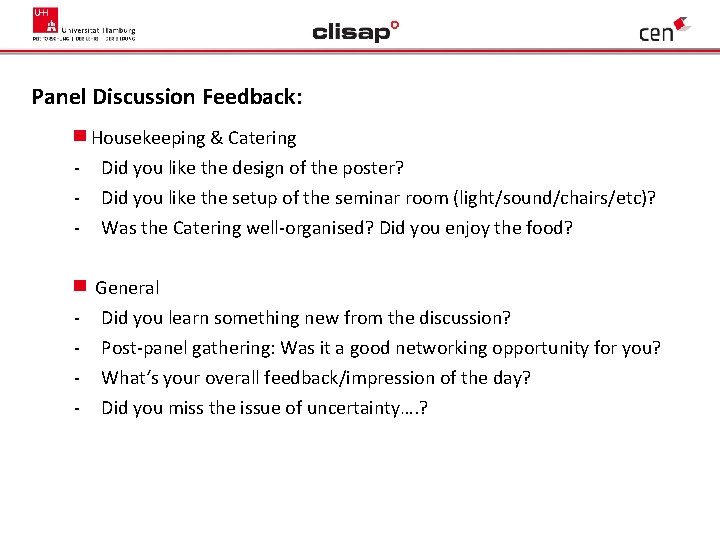 Panel Discussion Feedback: Housekeeping & Catering - Did you like the design of the