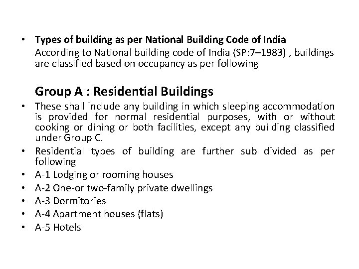  • Types of building as per National Building Code of India According to