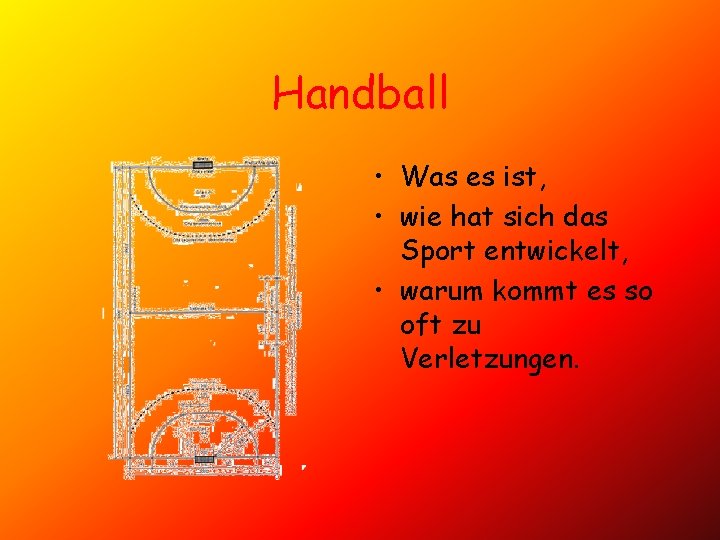 Handball • Was es ist, • wie hat sich das Sport entwickelt, • warum