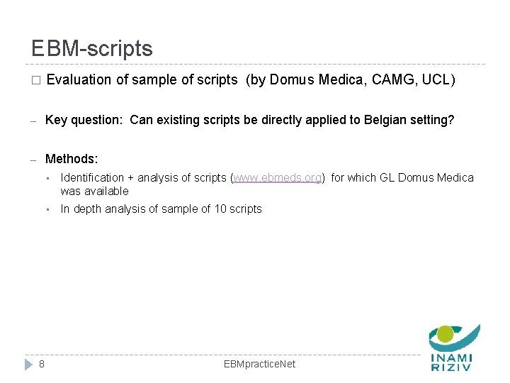 EBM-scripts � Evaluation of sample of scripts (by Domus Medica, CAMG, UCL) – Key