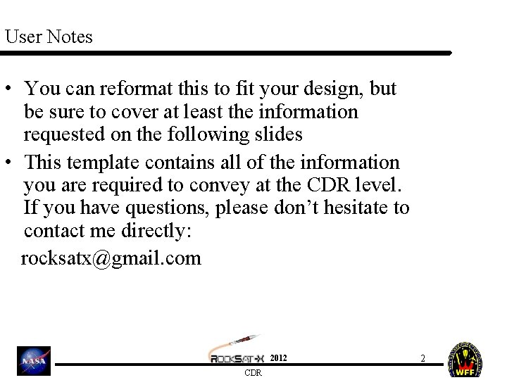 User Notes • You can reformat this to fit your design, but be sure