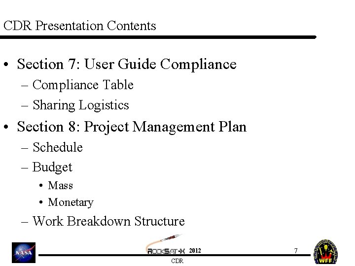 CDR Presentation Contents • Section 7: User Guide Compliance – Compliance Table – Sharing