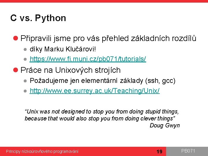 C vs. Python l Připravili jsme pro vás přehled základních rozdílů ● díky Marku