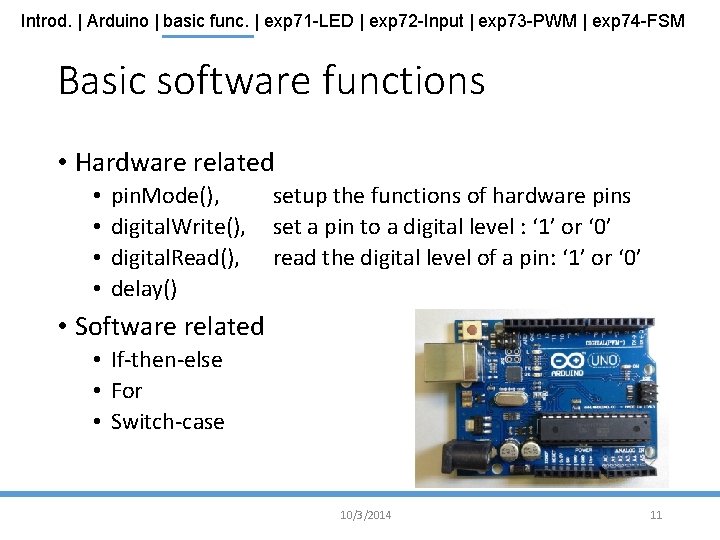 Introd. | Arduino | basic func. | exp 71 -LED | exp 72 -Input