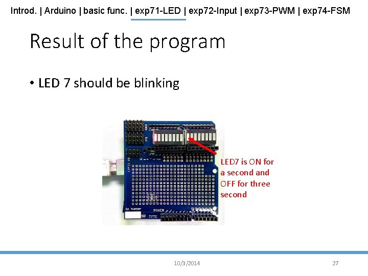 Introd. | Arduino | basic func. | exp 71 -LED | exp 72 -Input