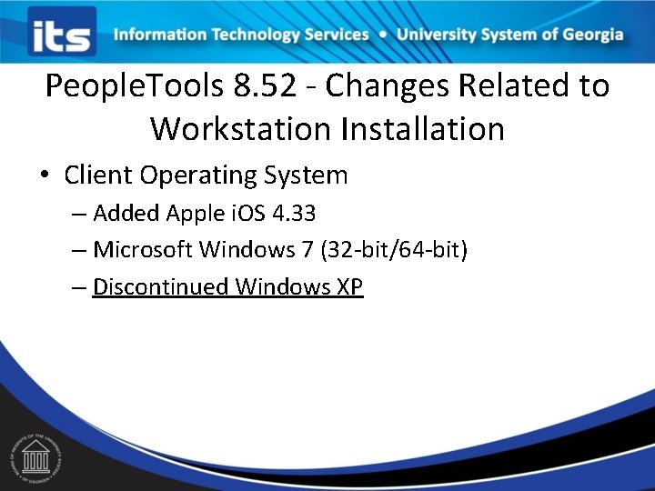 People. Tools 8. 52 - Changes Related to Workstation Installation • Client Operating System