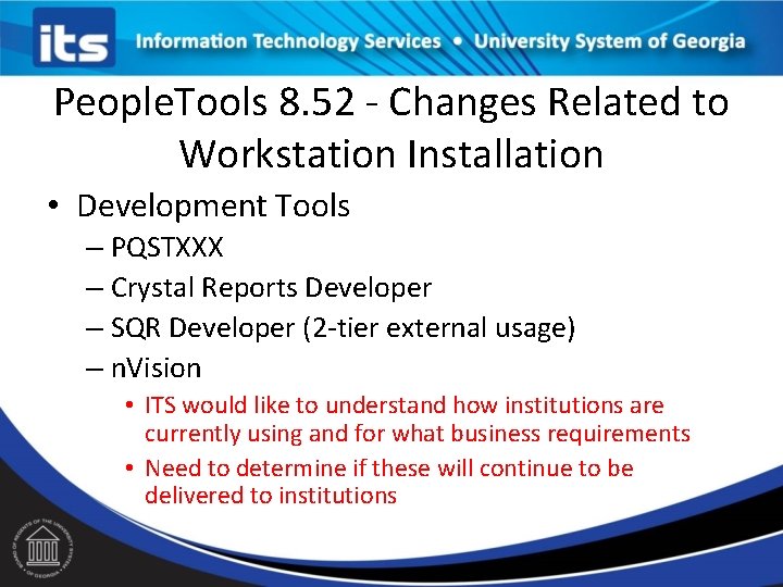 People. Tools 8. 52 - Changes Related to Workstation Installation • Development Tools –