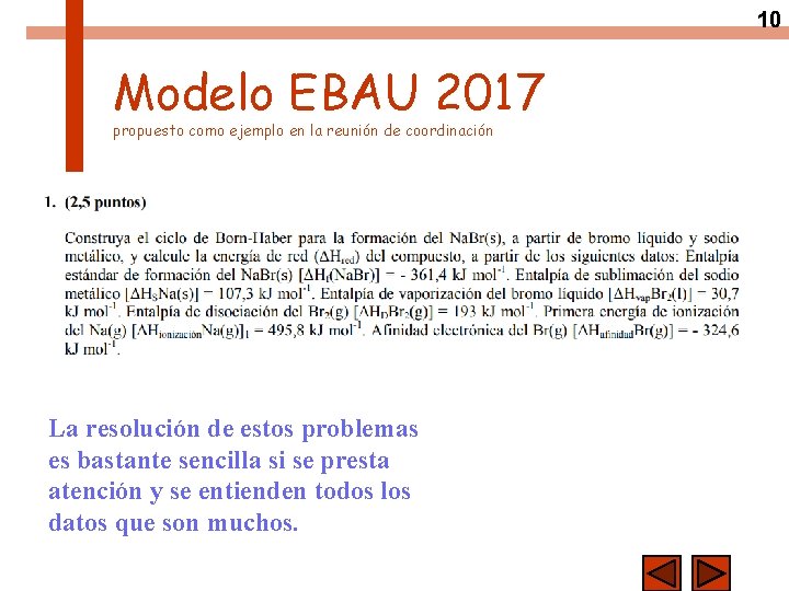 10 Modelo EBAU 2017 propuesto como ejemplo en la reunión de coordinación La resolución