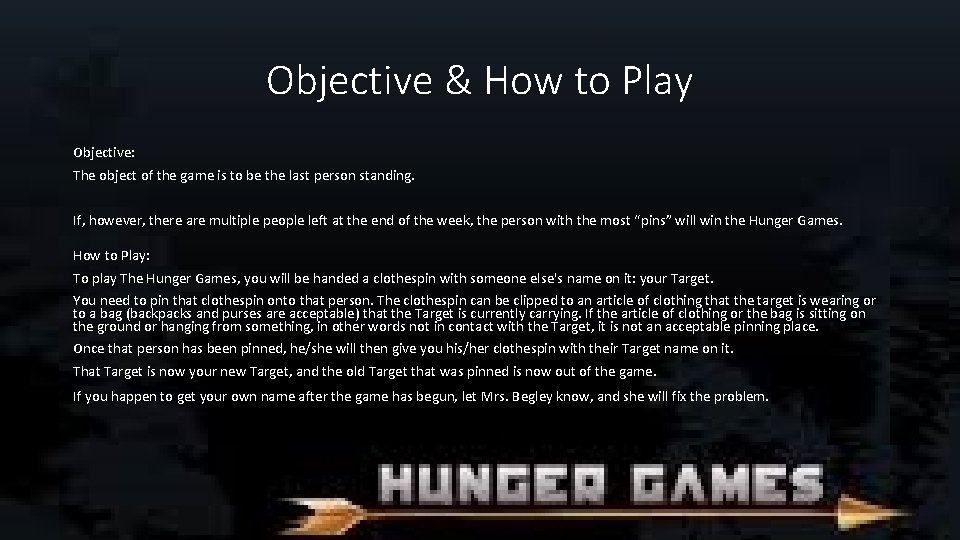 Objective & How to Play Objective: The object of the game is to be