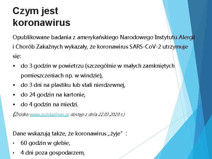 Czym jest koronawirus Opublikowane badania z amerykańskiego Narodowego Instytutu Alergii i Chorób Zakaźnych wykazały,