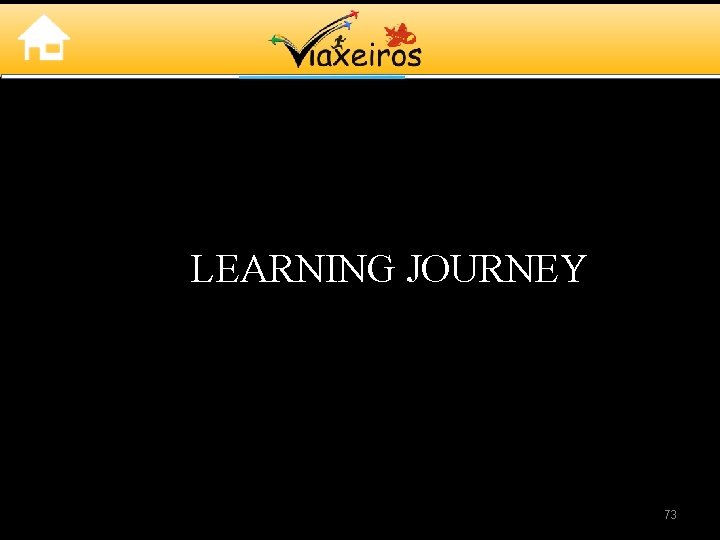 LEARNING JOURNEY 73 