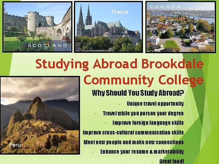 France Studying Abroad Brookdale Community College Why Should You Study Abroad? • • Travel