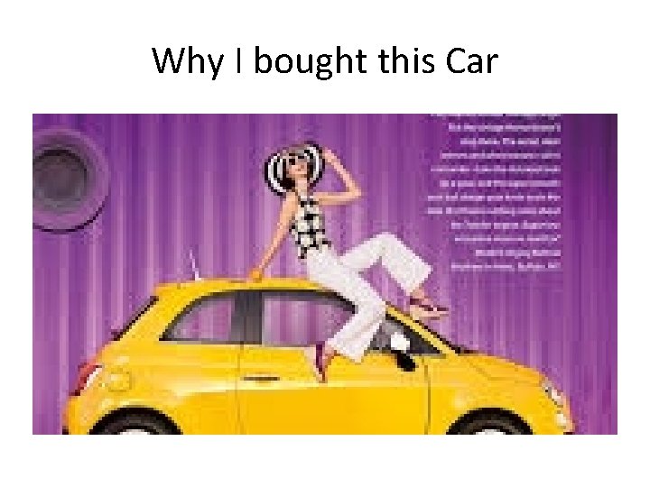 Why I bought this Car 
