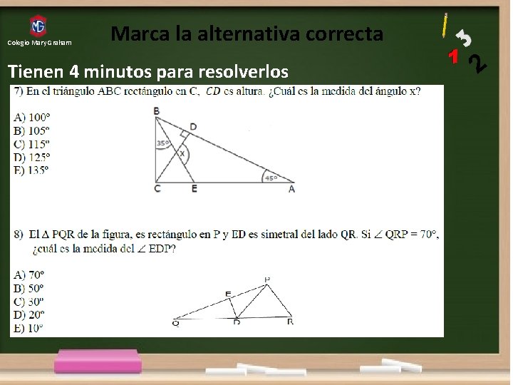 Colegio Mary Graham Marca la alternativa correcta Tienen 4 minutos para resolverlos 