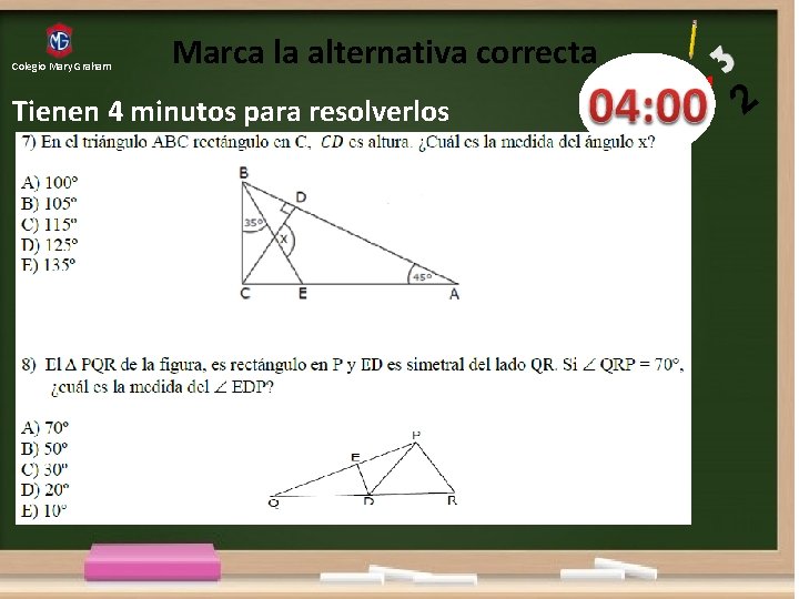 Colegio Mary Graham Marca la alternativa correcta Tienen 4 minutos para resolverlos 