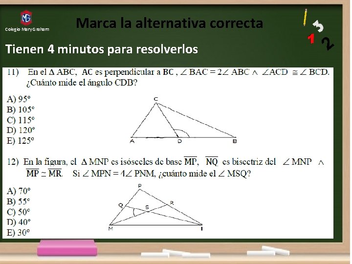 Colegio Mary Graham Marca la alternativa correcta Tienen 4 minutos para resolverlos 