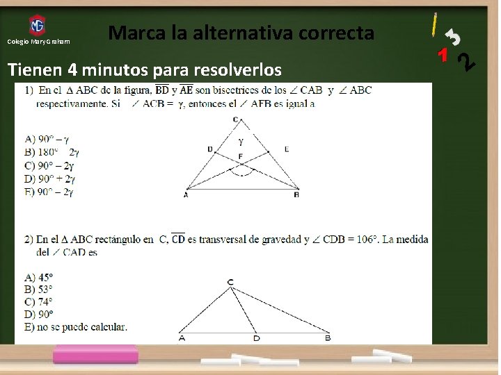 Colegio Mary Graham Marca la alternativa correcta Tienen 4 minutos para resolverlos 