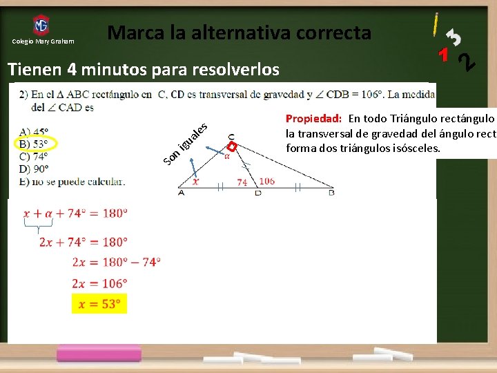 Colegio Mary Graham Marca la alternativa correcta Tienen 4 minutos para resolverlos n So