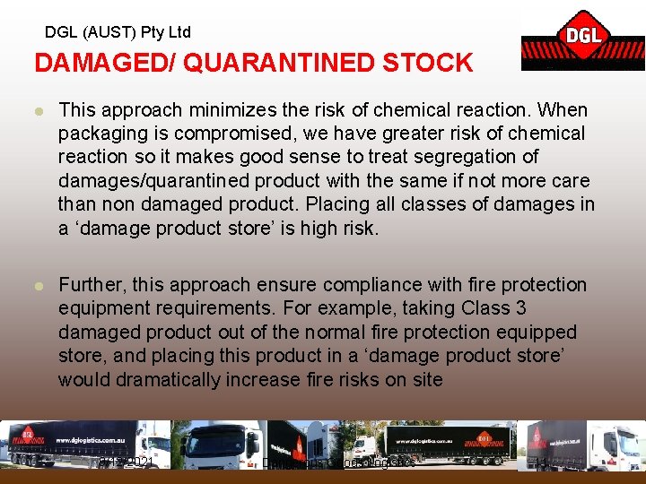 DGL (AUST) Pty Ltd DAMAGED/ QUARANTINED STOCK l This approach minimizes the risk of