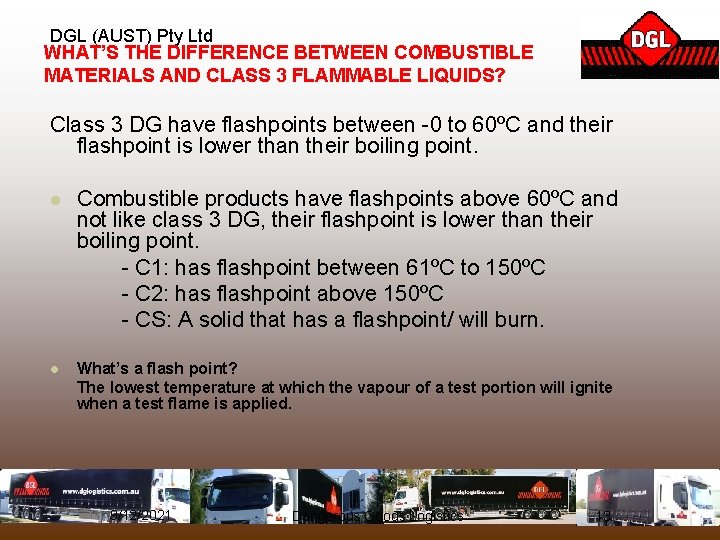 DGL (AUST) Pty Ltd WHAT’S THE DIFFERENCE BETWEEN COMBUSTIBLE MATERIALS AND CLASS 3 FLAMMABLE