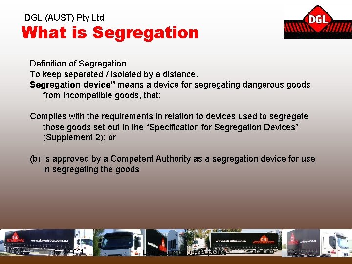 DGL (AUST) Pty Ltd What is Segregation Definition of Segregation To keep separated /