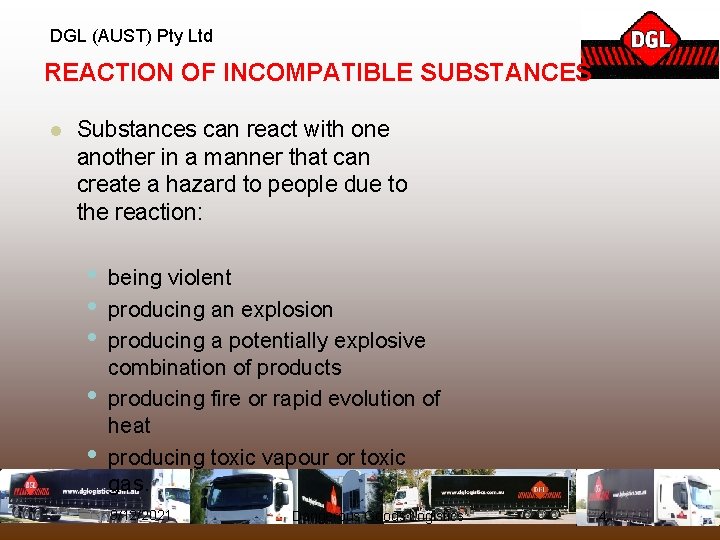 DGL (AUST) Pty Ltd REACTION OF INCOMPATIBLE SUBSTANCES l Substances can react with one