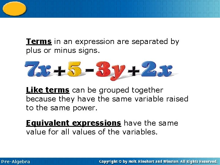 1 -6 Combining Like Terms in an expression are separated by plus or minus